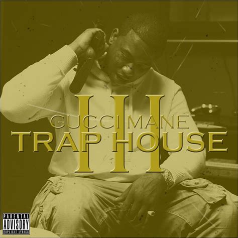 gucci trap house 3|gucci mane trap house album.